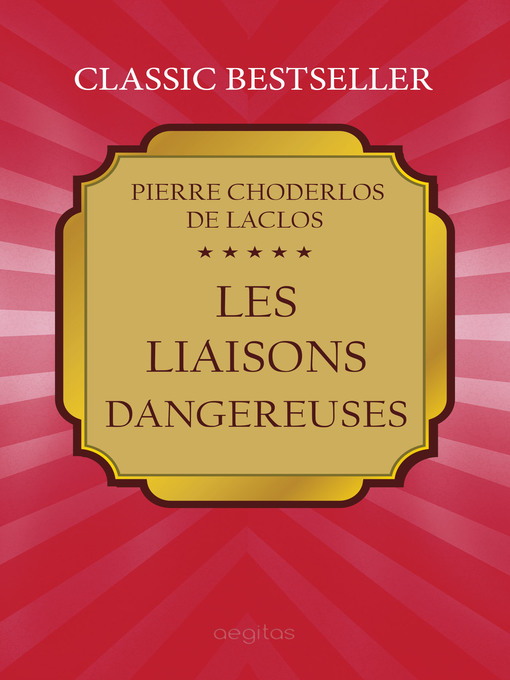 Title details for Les liaisons dangereuses by Pierre Choderlos de Laclos - Available